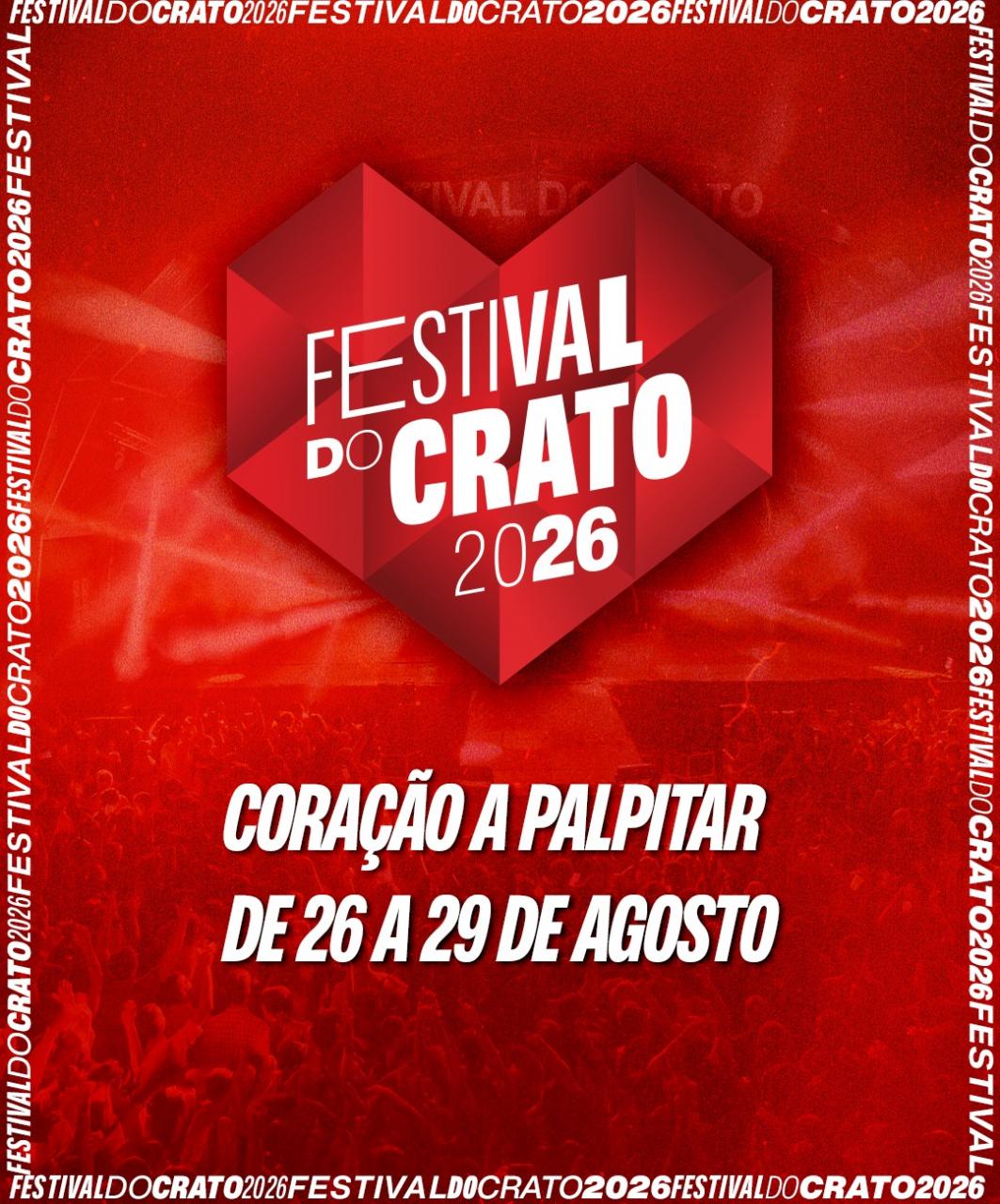  FESTIVAL DO  CRATO - Marque j&aacute; na sua agenda: Festival do Crato 2026 de 26 a 29 de agosto.